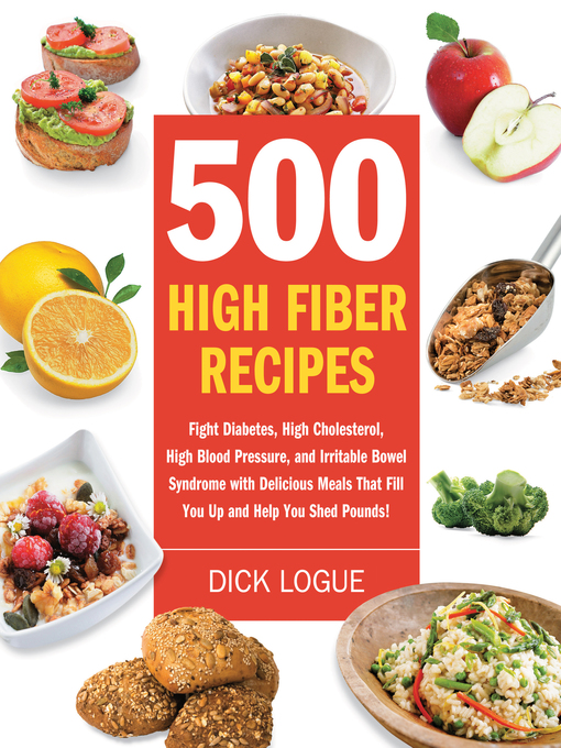 Title details for 500 High Fiber Recipes by Dick Logue - Wait list